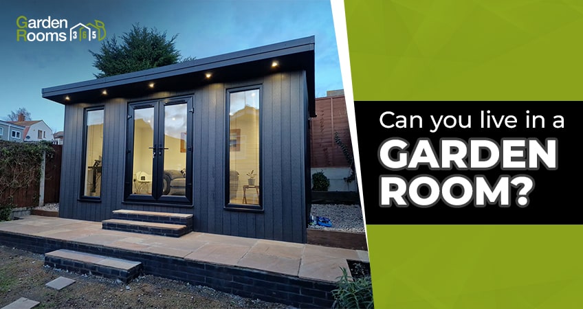 Can you live in a garden room?