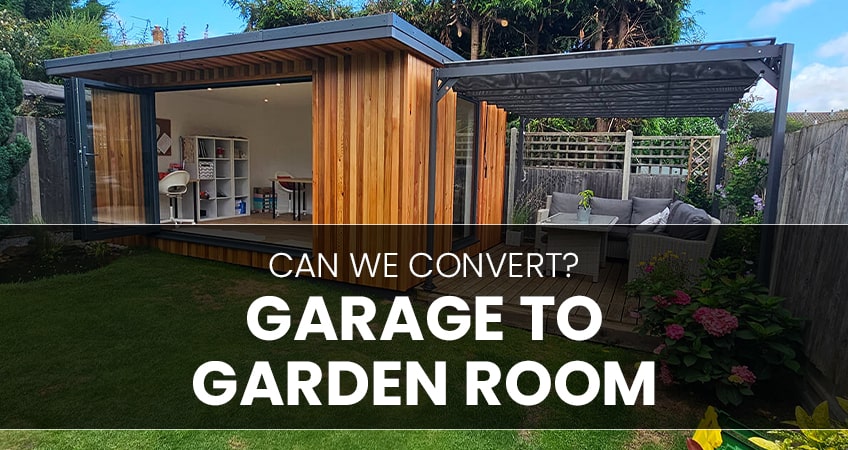 Can you convert a garage into a garden room?