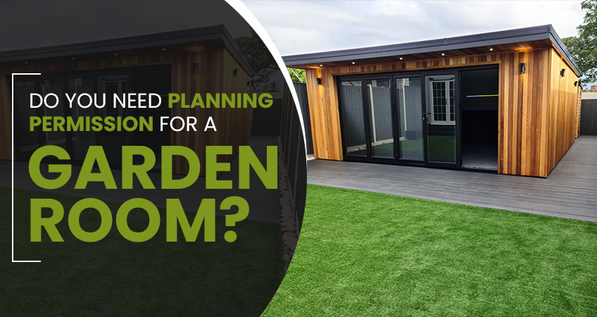 Do you need planning permission for a garden room?