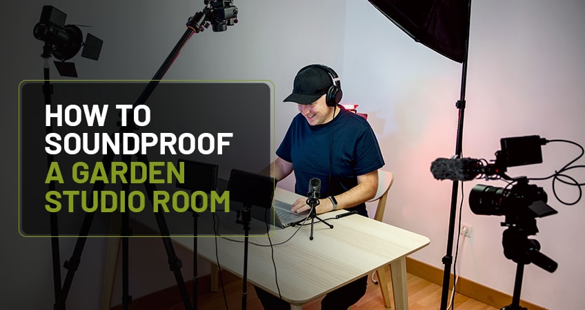 How to soundproof a garden studio room?