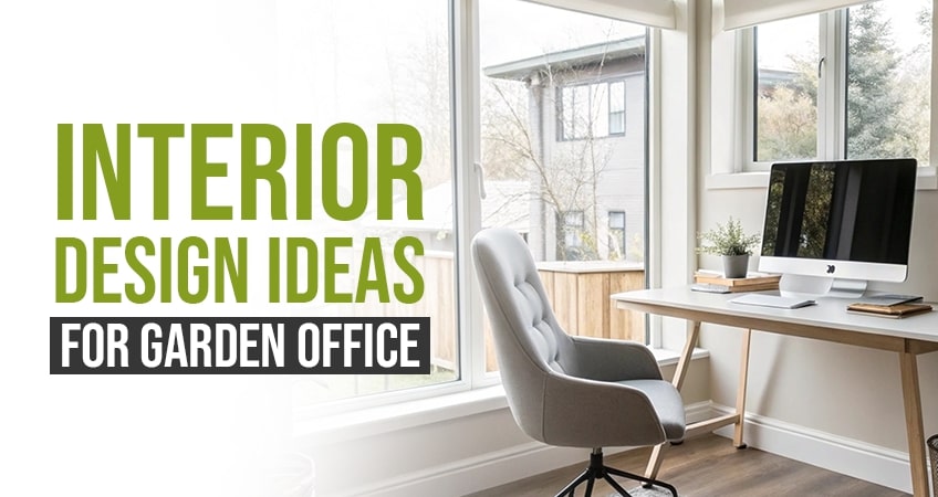 Garden Office Interior Design Ideas to Inspire Your Workspace