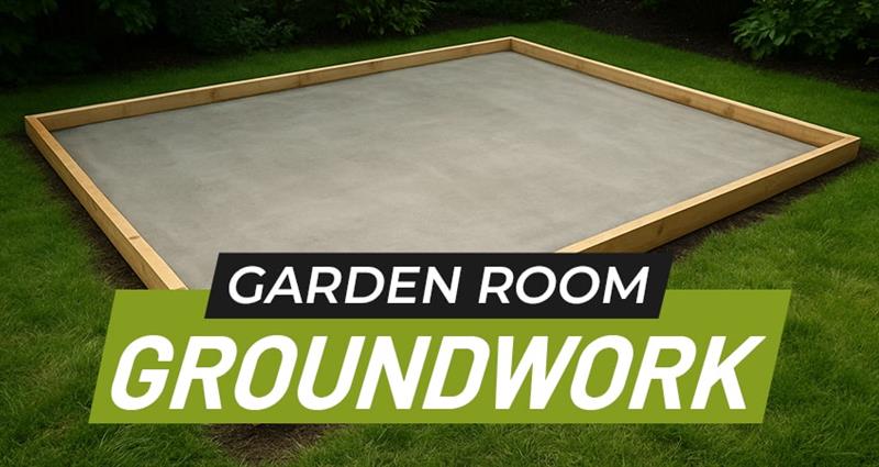Garden Room Groundwork