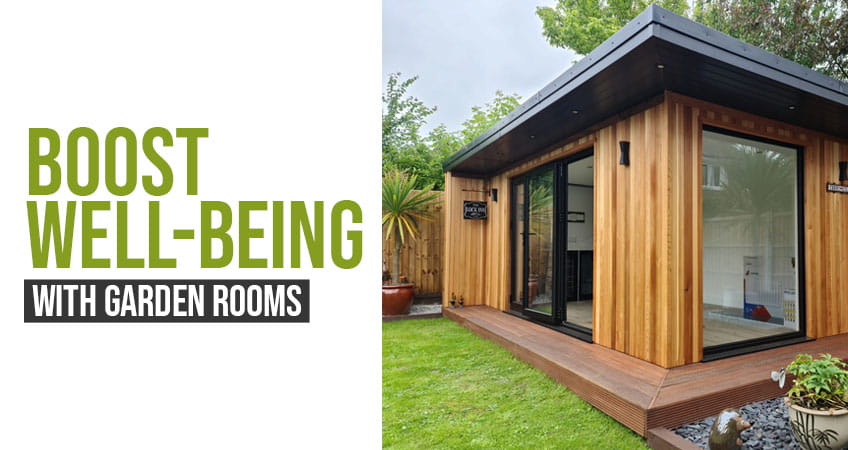 The Psychology of Garden Rooms: How they Improve Well-being